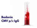 Badanie CMV p/c IgG: wynik dodatni w ciąży. Czerwona substancja w probówce symbolizuje badanie.