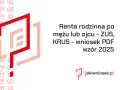 Renta rodzinna po ojcu: ile lat pracy i jakie warunki?