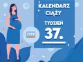 Kobieta w 37. tygodniu ciąży, blisko momentu, kiedy ciąża jest donoszona. Kalendarz ciąży wskazuje ten etap.