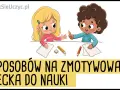 Jak pomóc dziecku w nauce? Skuteczne metody i motywacja