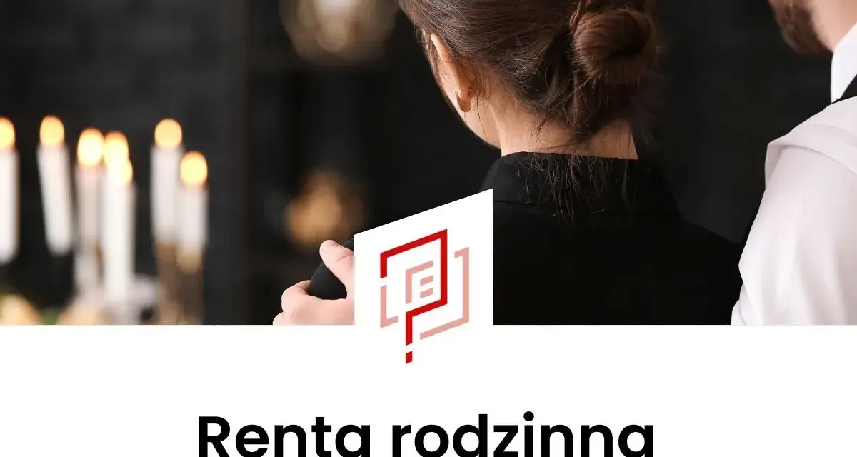Renta rodzinna po mężu: przewodnik po formalnościach i dokumentach ZUS