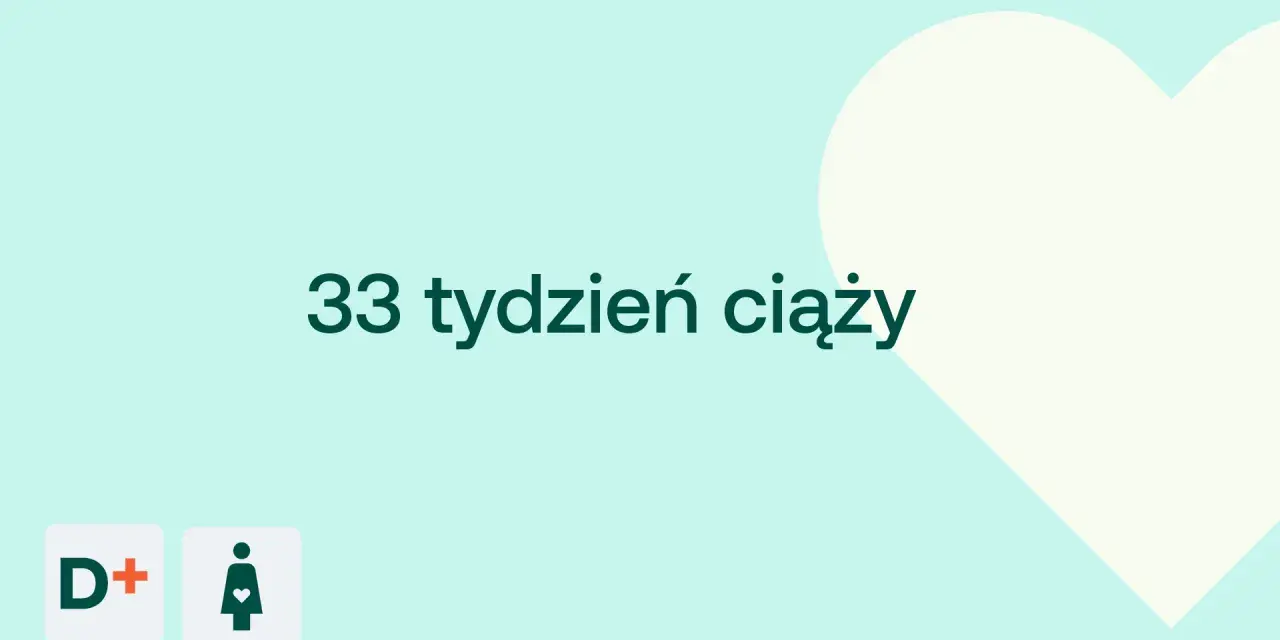 33 tydzień ciąży to już 8 miesiąc. Czas na przygotowania do porodu!