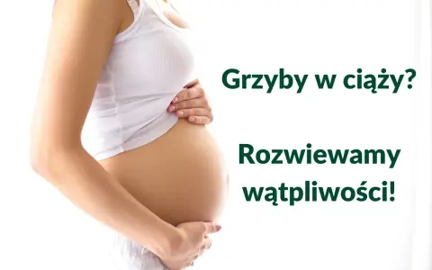 Brzuch kobiety w ciąży. Czy w ciąży można jeść grzyby? Rozwiewamy wątpliwości!
