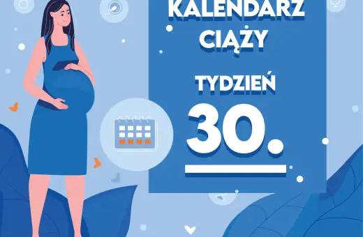 Kobieta w niebieskiej sukience, w 30 tygodniu ciąży, trzyma dłoń na brzuchu. Obok kalendarz i napisy "Kaledarz Ciąży Tydzień 30".