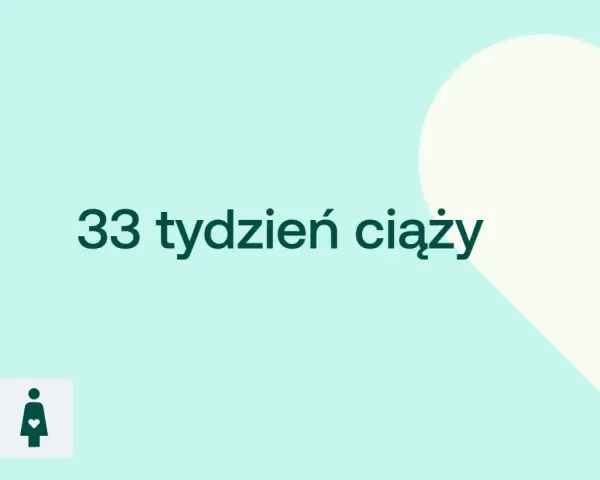 33 tydzień ciąży to już 8 miesiąc. Czas na przygotowania do porodu!