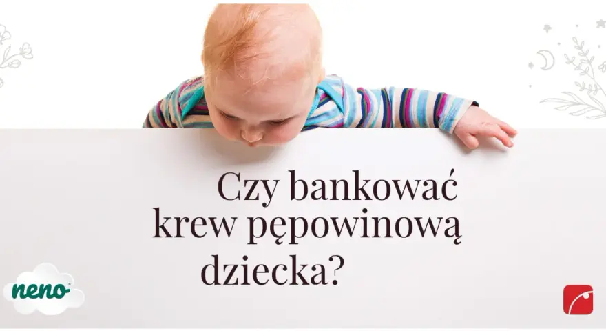 Niemowlę pochyla się nad planszą z pytaniem: "Czy bankować krew pępowinową dziecka?".